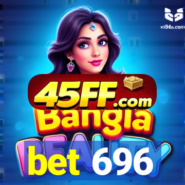 bet 696